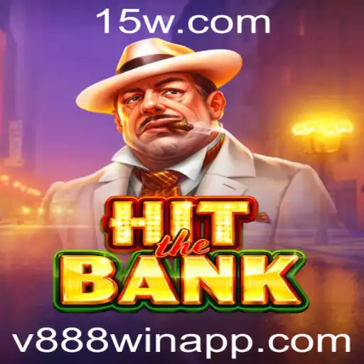 v888win - Descubra o Empolgante Jogo HitTheBank com a V888win